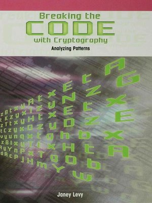 cover image of Breaking the Code with Cryptography